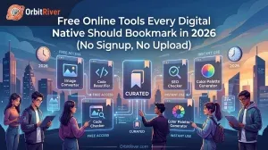 Free Online Tools Every Digital Native Should Bookmark in 2026 (No Signup, No Upload)
